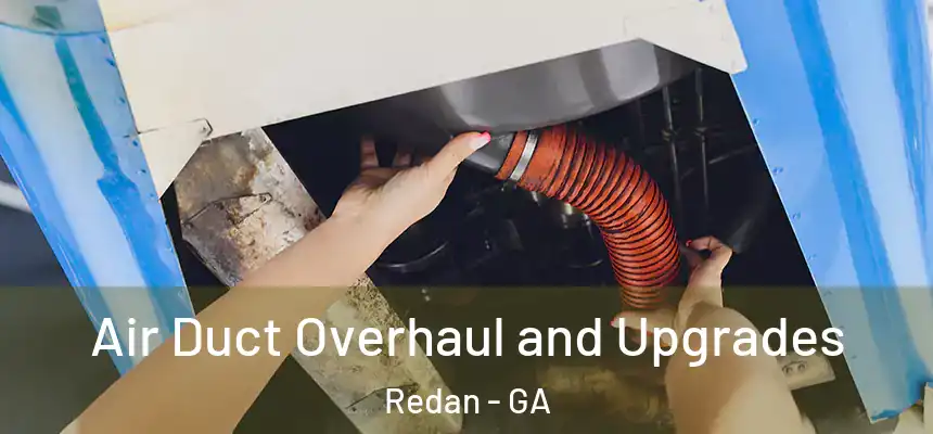  Air Duct Overhaul and Upgrades Redan - GA