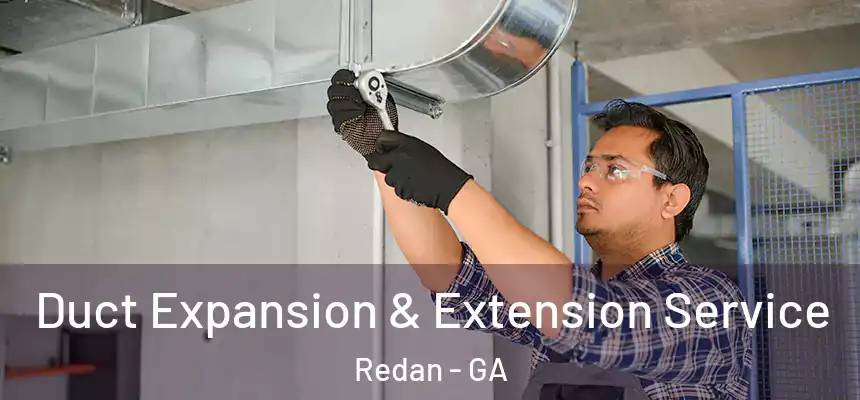  Duct Expansion & Extension Service Redan - GA