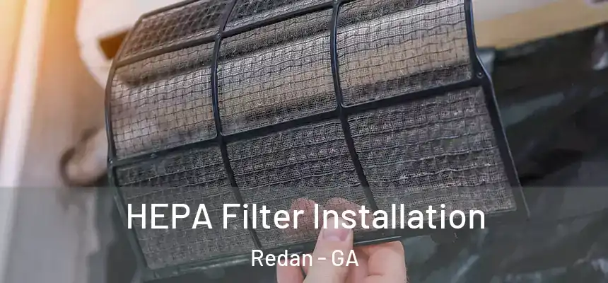  HEPA Filter Installation Redan - GA