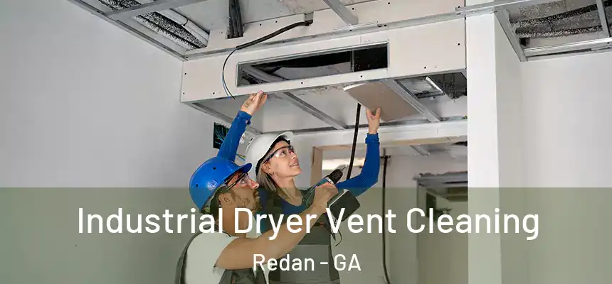 Industrial Dryer Vent Cleaning Redan - GA