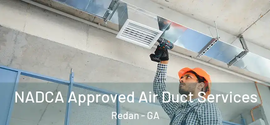  NADCA Approved Air Duct Services Redan - GA